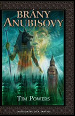 Brány Anubisovy (Tim Powers) (česky)