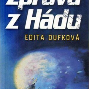 Zpráva z Hádu (Dufková Edita) (česky)