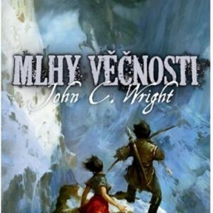 Mlhy Věčnosti (John C. Wright) (česky)