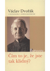 Cím to je, že jste tak klidný? (Václav Dvořák) (česky)