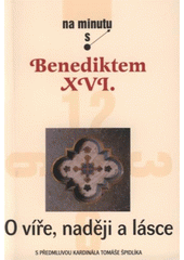 O víře, naději a lásce (Benedikt XVI. (papež)) (česky)