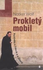 Prokletý mobil - Postřehy o lidech a o životě (Mašátová, Lucie ) (česky)