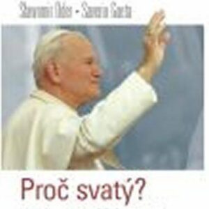 Proč svatý? (Oder Slawomir) (česky)