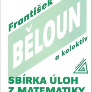 Sbírka úloh z matematiky pro základní školu (František Běloun) (česky)