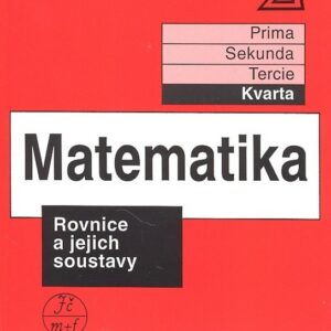 Matematika pro nižší třídy víceletých gymnázií - Rovnice a jejich soustavy (Jiří Herman) (česky)