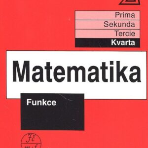 Matematika pro nižší třídy víceletých gymnázií - Funkce (Jiří Herman) (česky)