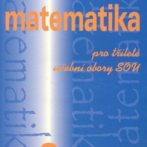 Matematika pro dvouleté a tříleté obory SOU 3.díl (Emil Calda) (česky)