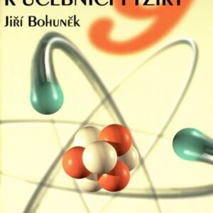 Fyzika pro 9. r. ZŠ - pracovní sešit (Jiří Bohuněk) (česky)