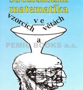 Středoškolská matematika ve vzorcích a větách (Ivan Bušek) (česky)