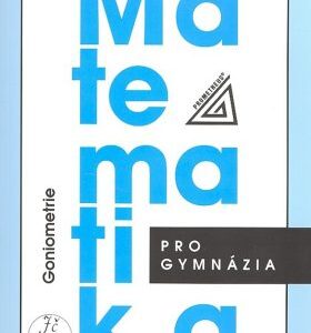 Matematika pro gymnázia - Goniometrie (Oldřich Odvárko) (česky)