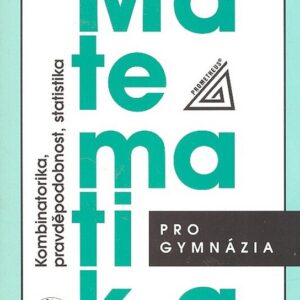 Matematika pro gymnázia - Kombinatorika, pravděpodobnost, statistika (Emil Calda) (česky)