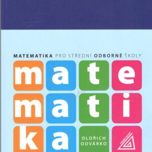 Matematika pro SOŠ - Základní poznatky (Oldřich Odvárko) (česky)