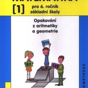 Matematika pro 6. ročník základní školy, 1. díl (Oldřich Odvárko) (česky)
