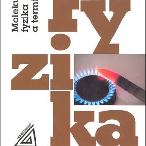 Fyzika pro gymnázia - Molekulová fyzika a termika (kniha + CD) (Emanuel Svoboda) (česky)