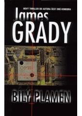 Bílý plamen (James Grady) (česky)