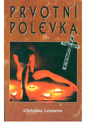 Prvotní polévka (Leunens) (česky)