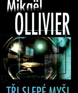 Tři slepé myši (Mikaël Ollivier) (česky)
