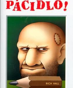 Hlavou mi proletělo páčidlo! (Hall Rich) (česky)