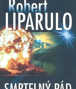 Smrtelný pád (Robert Liparulo) (česky)