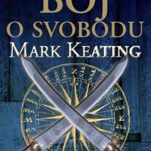 Boj o svobodu (Keating Mark) (česky)