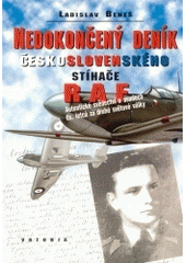 Nedokončený den.česk.stíh.RAF (Ladislav Beneš) (česky)