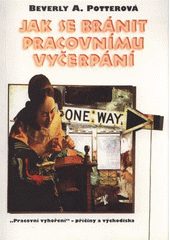 Jak se bránit prac.vyčerpání (Bevrly A. Potterová) (česky)