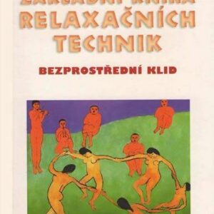Základní kniha relaxačních technik - Bezprostřední klid (Paul Wilson) (česky)