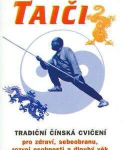 Taiči (Alois Konečný,Jarmila Konečná) (česky)