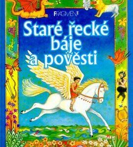 Staré řecké báje a pověsti (Amery Heather) (česky)