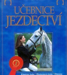 Učebnice jezdectví (Rosie Dickins,Gill Harvey) (česky)
