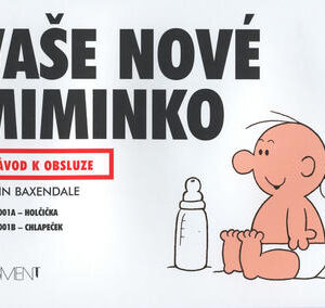Vaše nové miminko (Martin Baxendale) (česky)