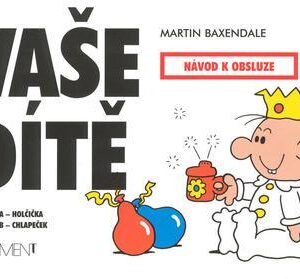 Vaše dítě (Martin Baxendale) (česky)