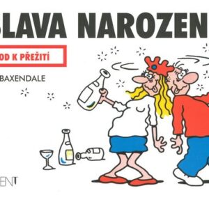 Oslava narozenin - Návod k přežití (Martin Baxendale) (česky)