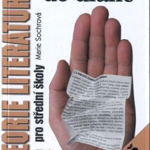 Teorie literatury do dlaně pro střední školy (Marie Sochrová) (česky)