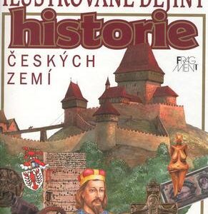 Ilustrované dějiny historie českých zemí (Petr Čornej) (česky)
