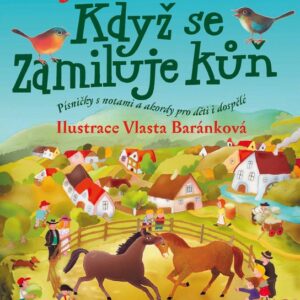 Když se zamiluje kůň (Zdeněk Svěrák) (česky)