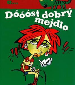 Alice a... Dóóóst dobrý mejdlo (Karen McCombieová) (česky)