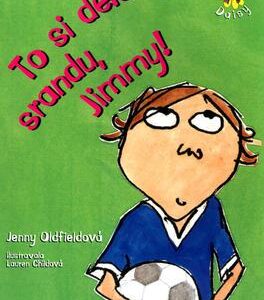 To si děláš srandu, Jimmy! (Jenny Oldfield) (česky)