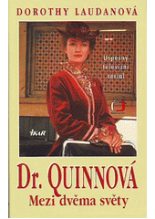 Dr.Quinnová Mezi dvěma světy (Dorothy Laudan) (česky)