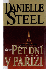 Pět dní v Paříži (Danielle Steel) (česky)
