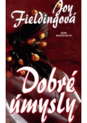 Dobré úmysly (Joy Fielding) (česky)