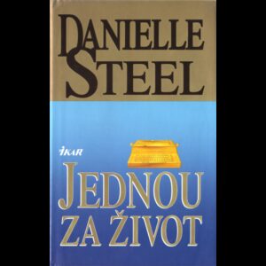 Jednou za život (STEEL Danielle) (česky)