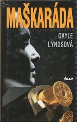 Maškaráda (Gayle Lynds) (česky)