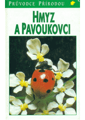 Hmyz a pavoukovci (H. Reihmová) (česky)