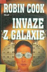 Invaze z galaxie (Robin Cook) (česky)