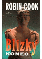 Blízký konec (Robin Cook) (česky)