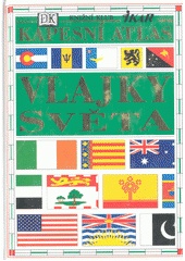 Vlajky světa : kapesní atlas (česky)