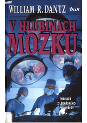 V hlubinách mozku (R. William Dantz) (česky)