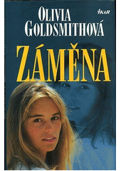 Záměna (Olivia Goldsmith) (česky)