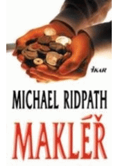 Makléř (Michael Ridpath) (česky)